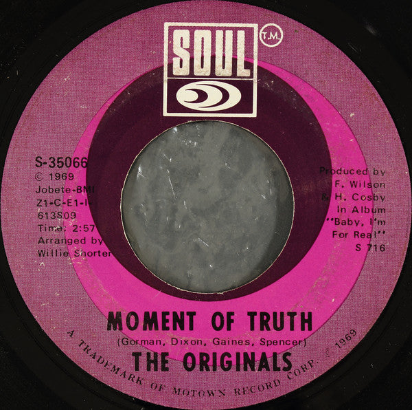 The Originals : Baby I'm For Real / Moment Of Truth (7", Single, ARP)