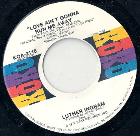 Luther Ingram : Love Ain't Gonna Run Me Away / To The Other Man (7")