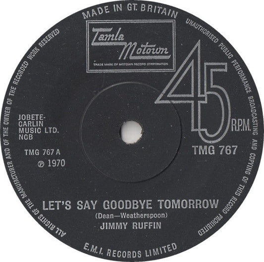 Jimmy Ruffin : Let's Say Goodbye Tomorrow (7", Single, Sol)