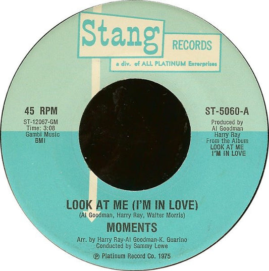 The Moments : Look At Me (I'm In Love) (7", Single)