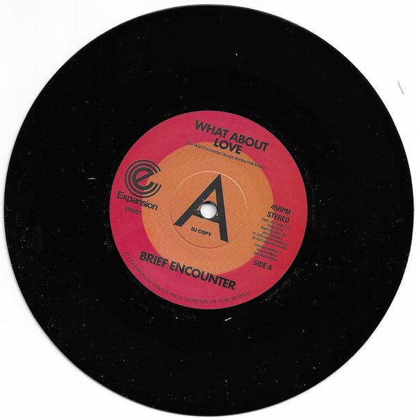 Brief Encounter : What About Love / Got A Good Feeling (7", Promo)