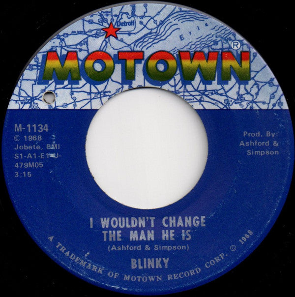 Blinky : I Wouldn't Change The Man He Is (7", Single)