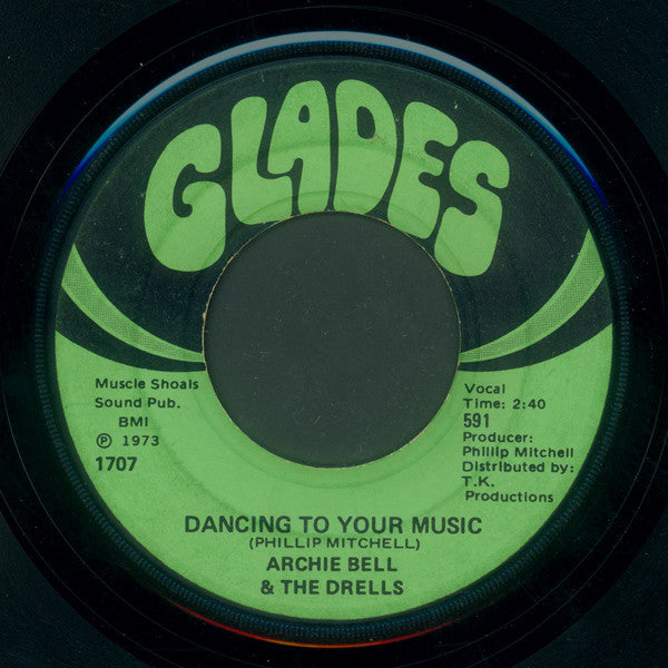 Archie Bell & The Drells : Dancing To Your Music / Count The Ways (7", Los)