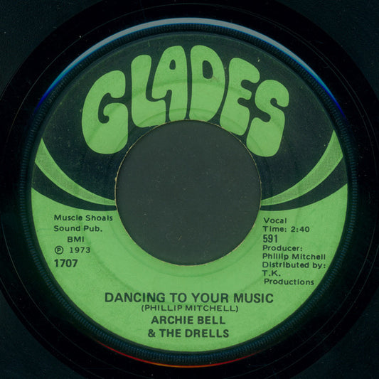 Archie Bell & The Drells : Dancing To Your Music / Count The Ways (7", Los)