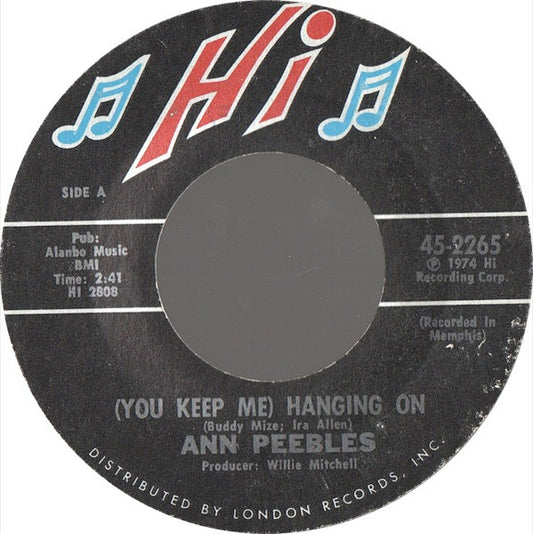 Ann Peebles : (You Keep Me) Hangin' On / Heartaches, Heartaches (7", Single)