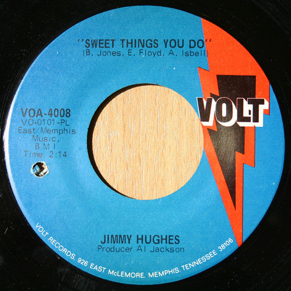 Jimmy Hughes : Let 'Em Down Baby / Sweet Things You Do (7")