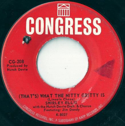 Shirley Ellis With The Hutch Davie Orchestra* : (That's) What The Nitty Gritty Is / Get Out (7", Single)