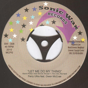 Ferry Ultra Feat. Gwen McCrae : Let Me Do My Thing (7", S/Sided, Ltd)