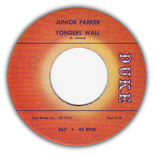 Junior Parker* : Yonders Wall / The Tables Have Turned (7")