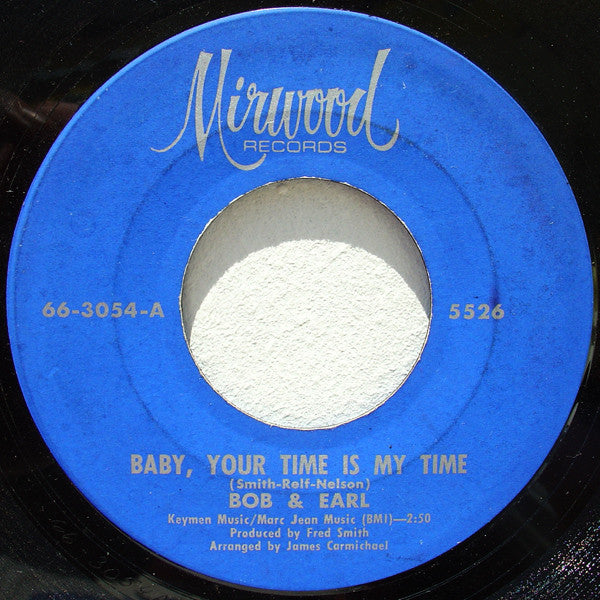 Bob & Earl : Baby, Your Time Is My Time / I'll Keep Running Back (7", Single)