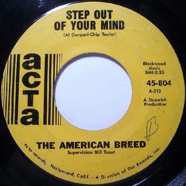 The American Breed : Step Out Of Your Mind (7", Single)