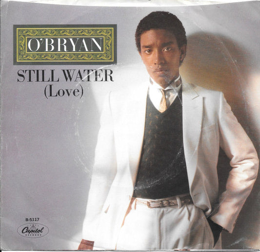 O'Bryan : Right From The Start / Still Water (Love) (7")