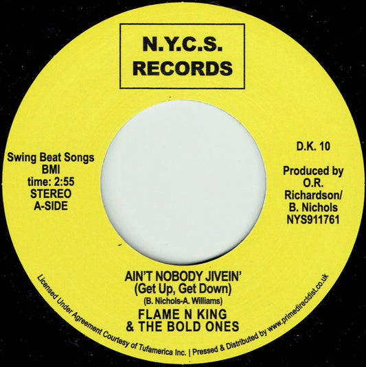 Flame 'N' King & The Bold Ones : Ain't Nobody Jivein' (7", RSD, RE)