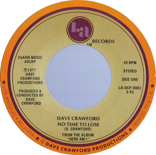 Dave Crawford : No Time To Lose / I Don't Know (7")