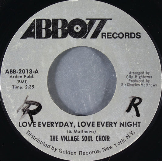 The Village Soul Choir : Love Everyday, Love Every Night (7", Styrene)