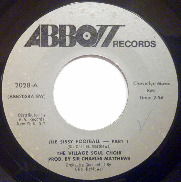 The Village Soul Choir : The Sissy Football (7", Styrene)