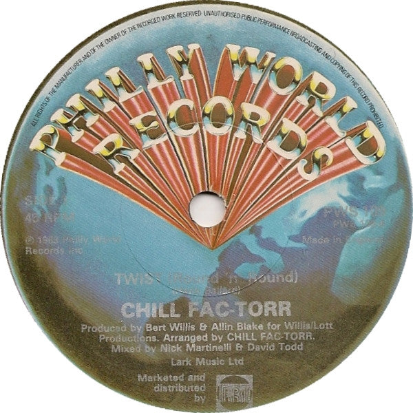 Chill Fac-Torr : Twist (Round 'N' Round) (7", Single)