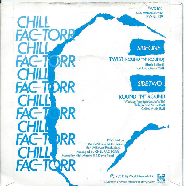 Chill Fac-Torr : Twist (Round 'N' Round) (7", Single)