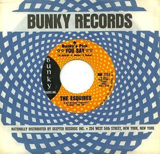 The Esquires : You Say (7", Single)