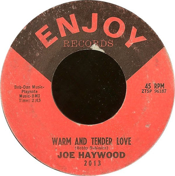 Joe Haywood : Warm And Tender Love / I Would If I Could (7", Single, Styrene)