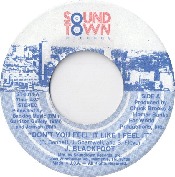 J. Blackfoot : Don't You Feel It Like I Feel It (7", Single, Blu)