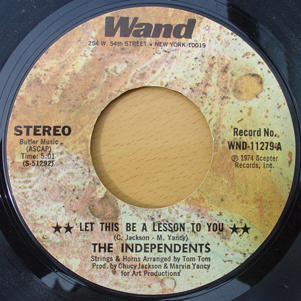 The Independents : Let This Be A Lesson To You / No Wind, No Rain (7")