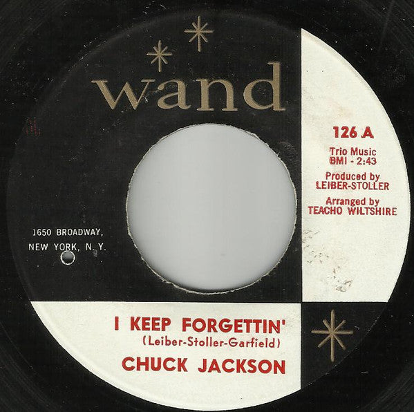 Chuck Jackson : I Keep Forgettin' / Who's Gonna Pick Up The Pieces (7")