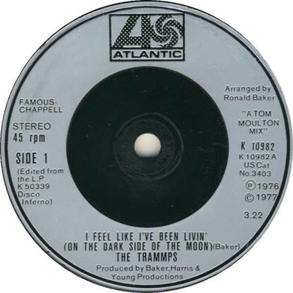 The Trammps : I Feel Like I've Been Livin' (On The Dark Side Of The Moon) (7", Single, Sil)