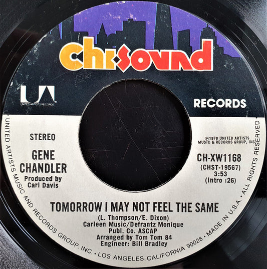 Gene Chandler : Tomorrow I May Not Feel The Same (7", Single)