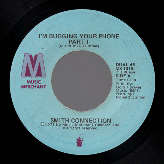 Smith Connection : I'm Bugging Your Phone (7")