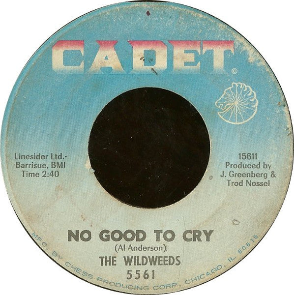 The Wildweeds : No Good To Cry / Never Mind (7", Single)