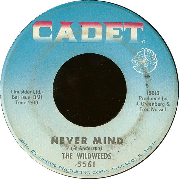 The Wildweeds : No Good To Cry / Never Mind (7", Single)