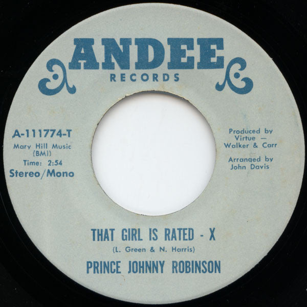 Prince Johnny Robinson : That Girl Is Rated - X / Make Love To Me (Right Now) (7", Single, Mono)