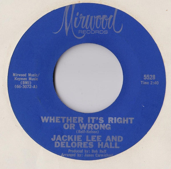 Jackie Lee And Delores Hall : Whether It's Right Or Wrong / Baby, I'm Satisfied (7")