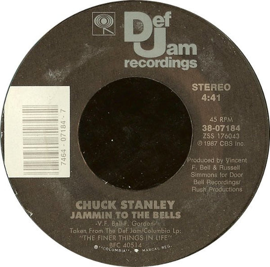 Chuck Stanley : Jammin To The Bells / The Finer Things In Life (7", Styrene, Car)