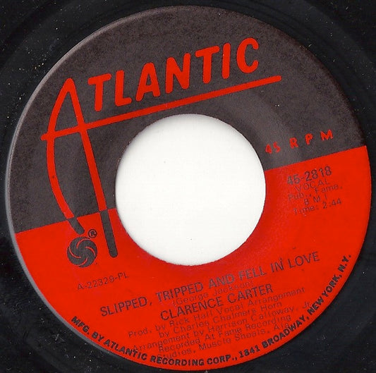 Clarence Carter : Slipped, Tripped And Fell In Love / I Hate To Love & Run (7", PL,)