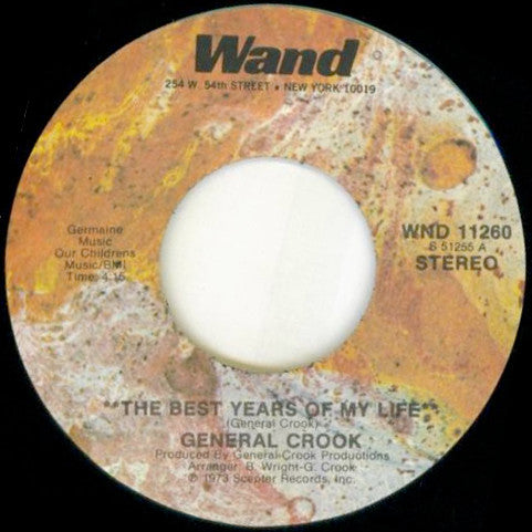 General Crook : The Best Years Of My Life / Testification (7", Single)
