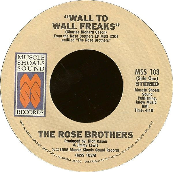 The Rose Brothers : Wall To Wall Freaks (7", Styrene, Pit)