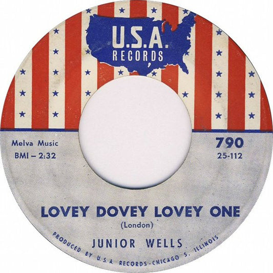 Junior Wells : Lovey Dovey Lovey One / Come On In This House (7")