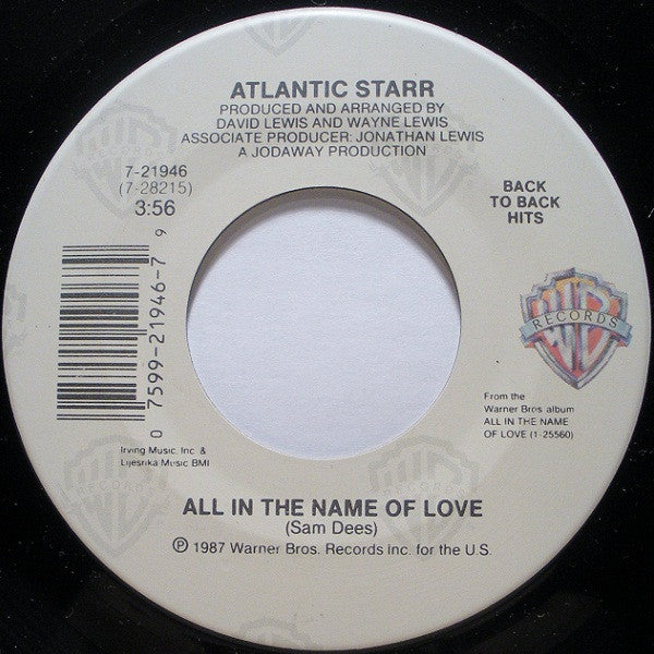 Atlantic Starr : Always / All In The Name Of Love (7")