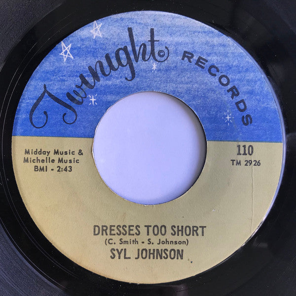 Syl Johnson : Dresses Too Short / I Can Take Care Of Business (7", Single)