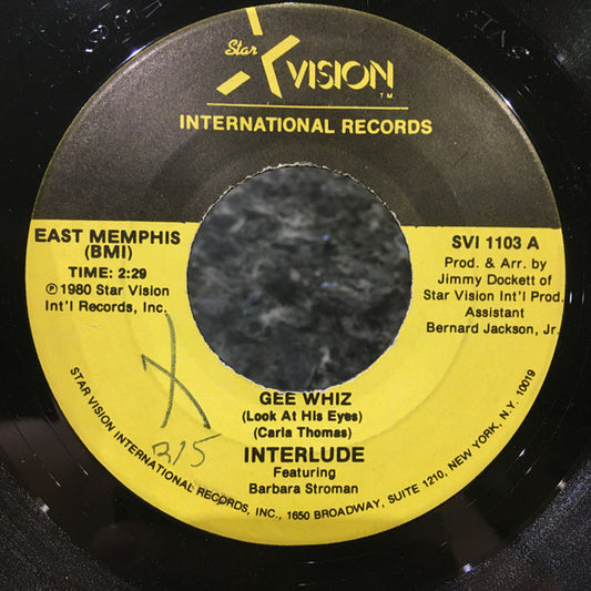 Interlude (6) Featuring Barbara Stroman : Gee Whiz (Look At His Eyes) (7")