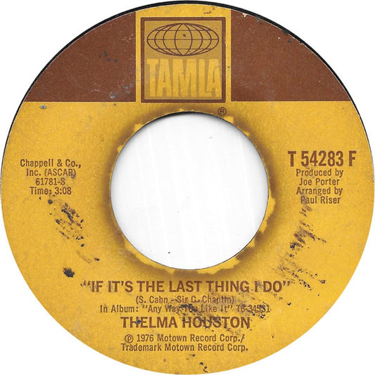 Thelma Houston : If It's The Last Thing I Do (7", Single, Mon)