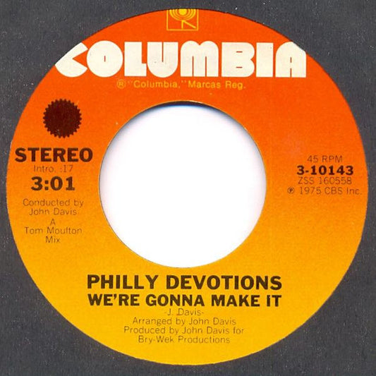 Philly Devotions : We're Gonna Make It / I Was A Lonely Man (7")