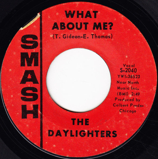 The Daylighters : Tell Me (Before I Go) / What About Me (7")