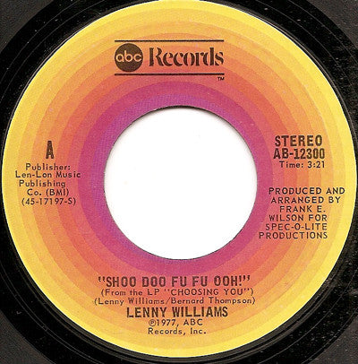 Lenny Williams : Shoo Doo Fu Fu Ooh! (7")