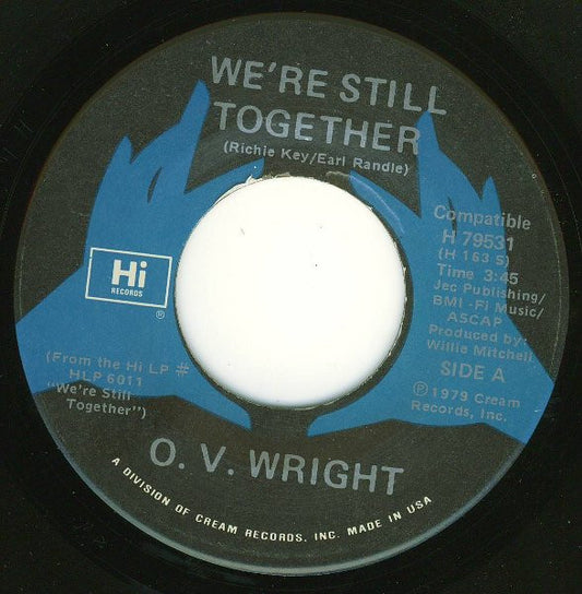 O.V. Wright : We're Still Together / I Don't Know Why (7")