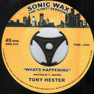 Tony Hester : What's Happening (7", S/Sided, Ltd)