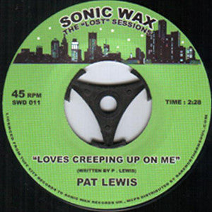 Pat Lewis : Love's Creeping Up On Me (7", S/Sided, Ltd)