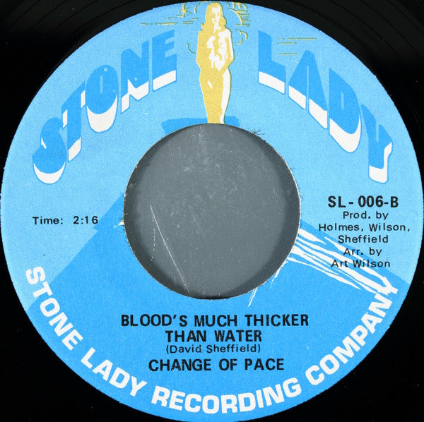 Change Of Pace : Bring My Buddies Back / Blood's Much Thicker Than Water (7", Single)